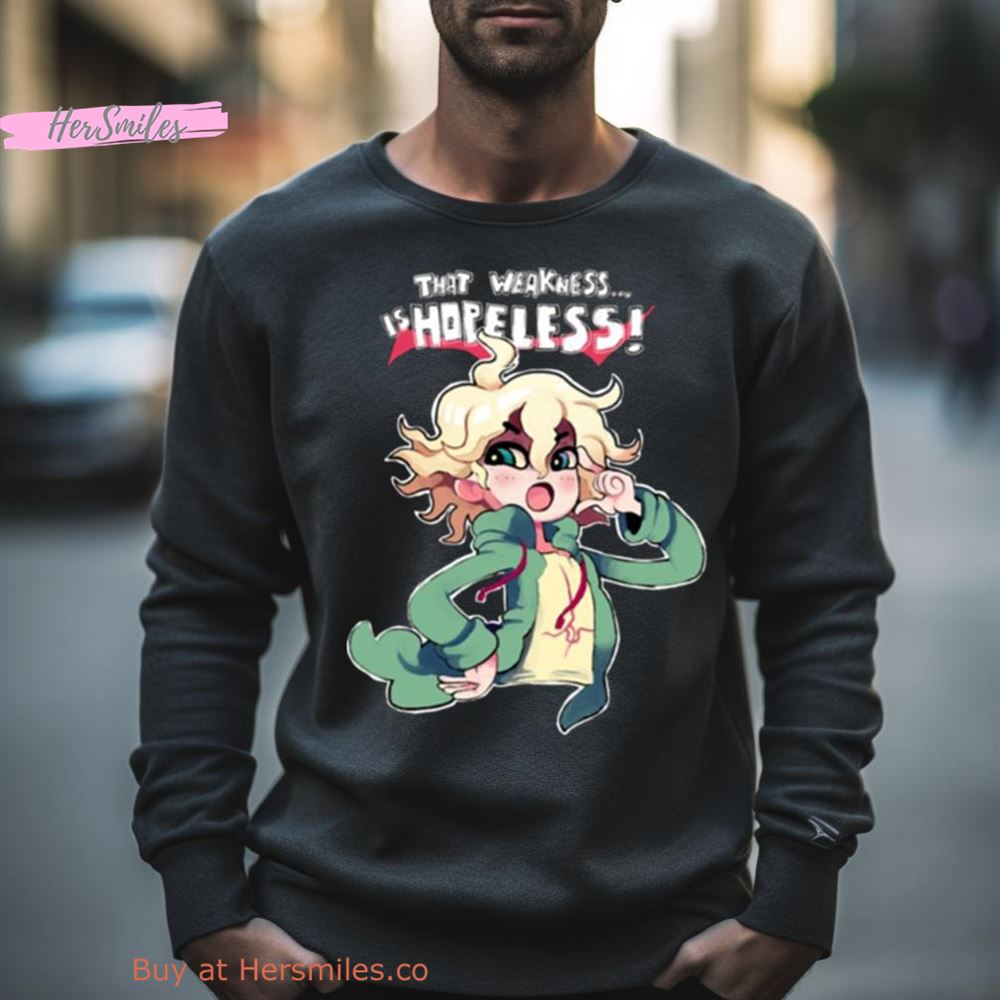 That Weakness Is Hopeless Danganronpa Nagito Komaeda Shirt