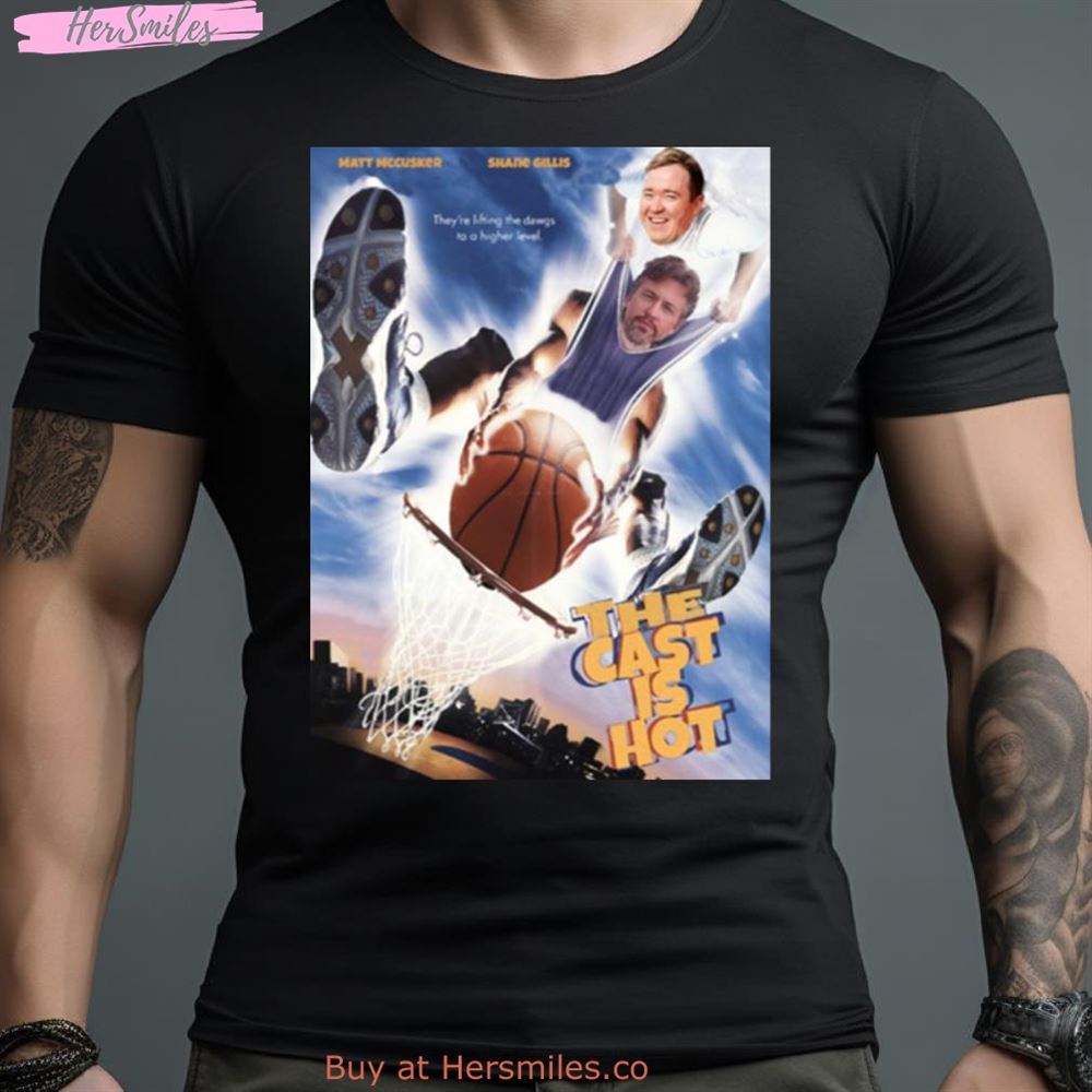 The Cast Is Hot Design Shirt