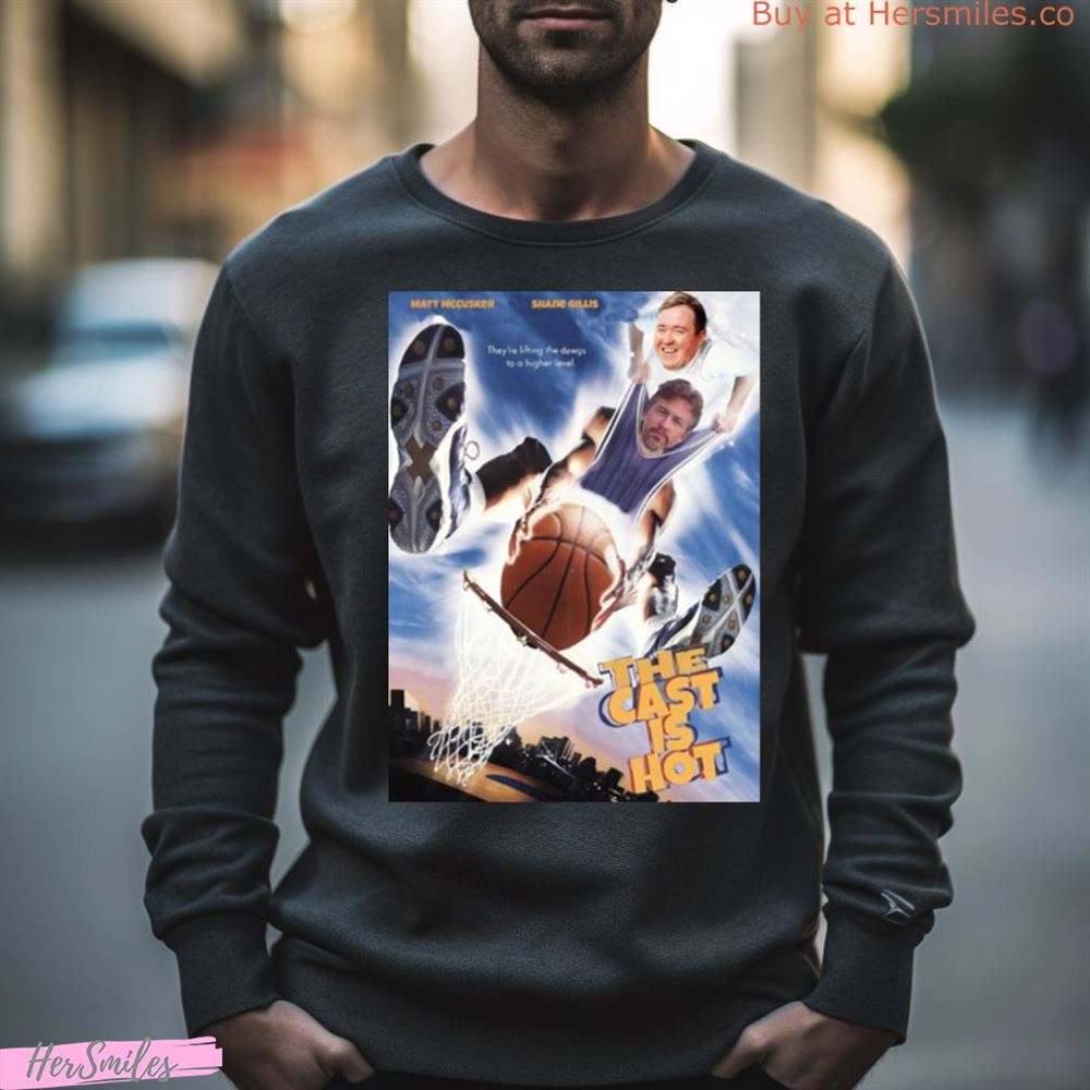 The Cast Is Hot Design Shirt