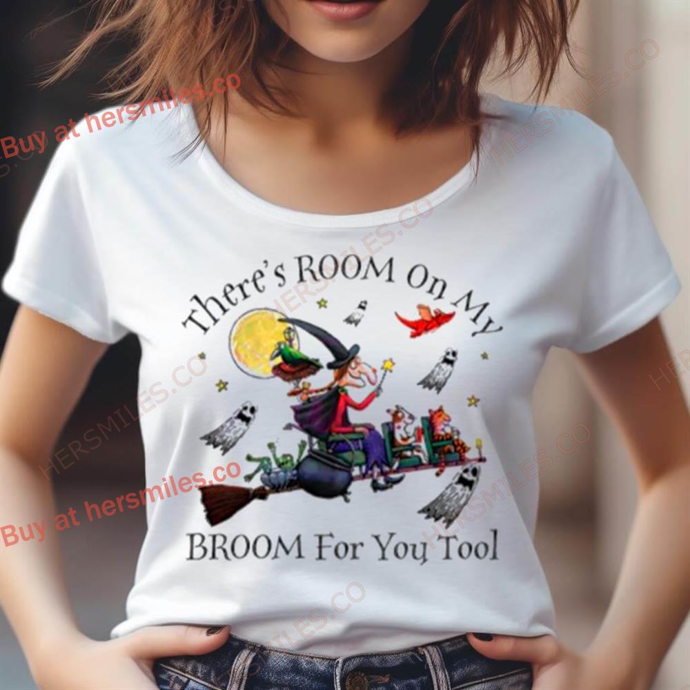 Theres Room On My Broom For You Too Teacher Witch Shirt Theres Room On My Broom For You Too Teacher Witch Shirt