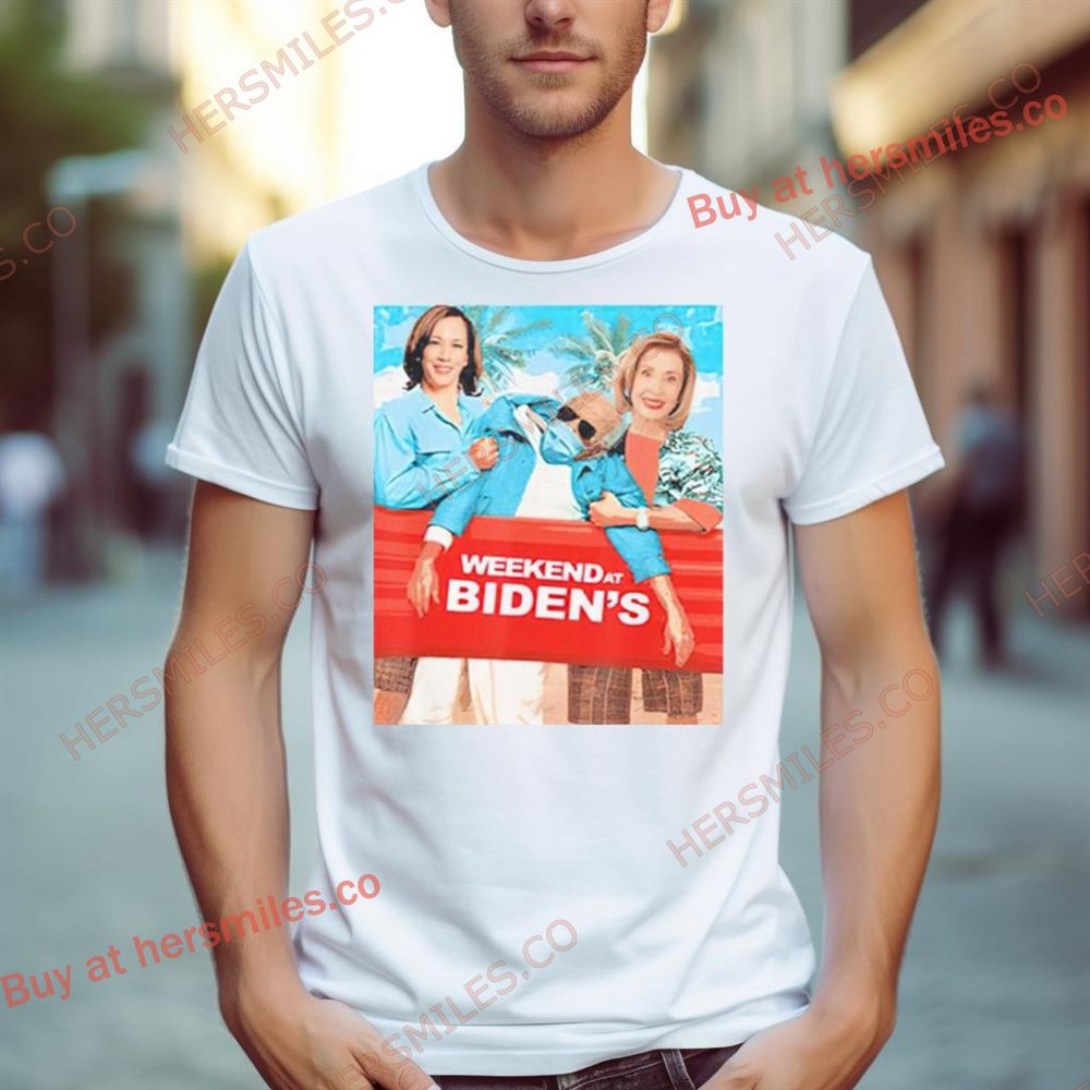 Weekend At Biden’S Joe Biden Kamala Harris And Nancy Pelosi Shirt
