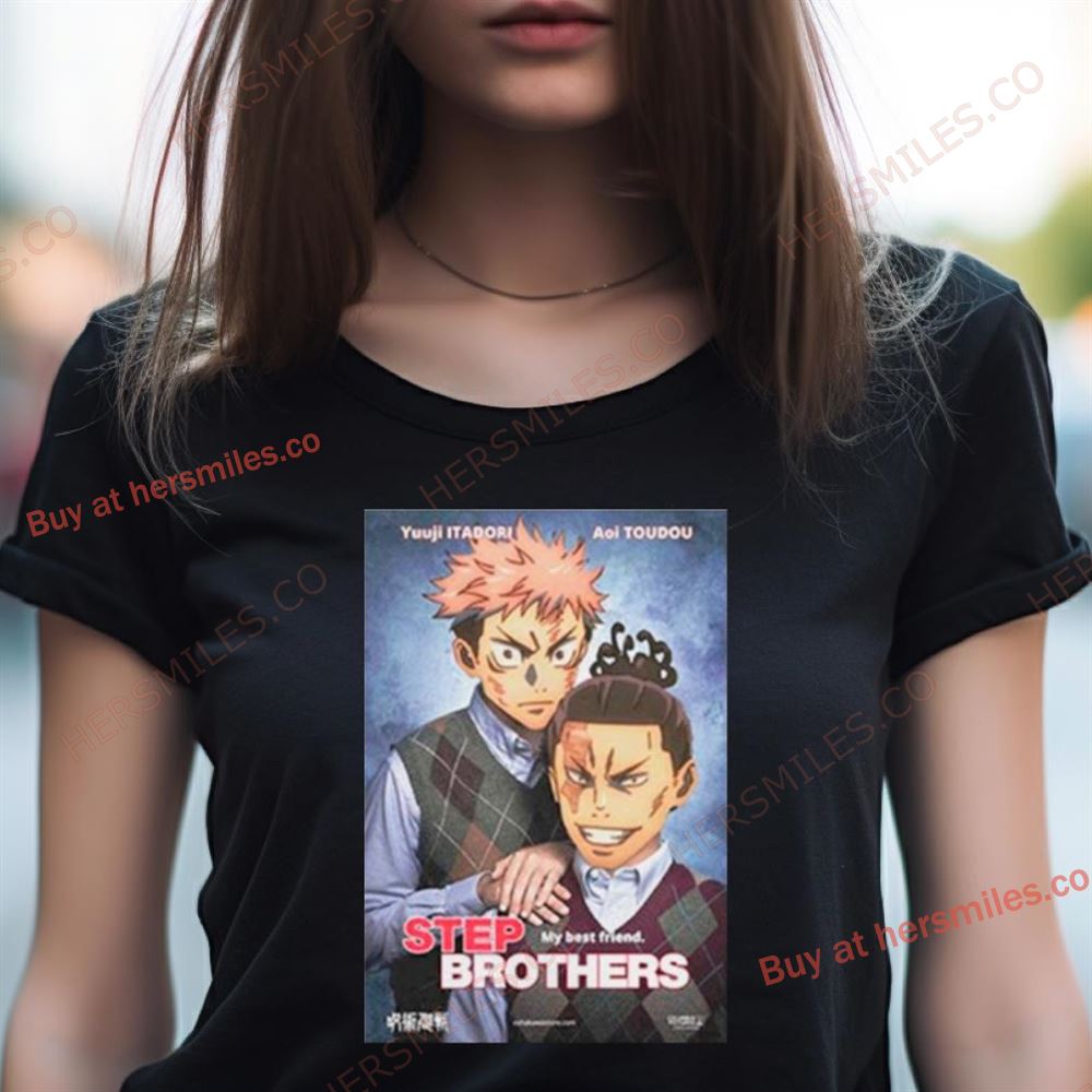 Yuuji Itadori And Aoi Toudou Step Brothers Shirt Yuuji Itadori And Aoi Toudou Step Brothers Shirt