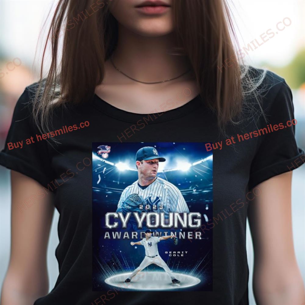 2023 Al Cy Young Award Gerrit Cole Poster And Ny Yankees Shirt 2023 Al Cy Young Award Gerrit Cole Poster And Ny Yankees Shirt