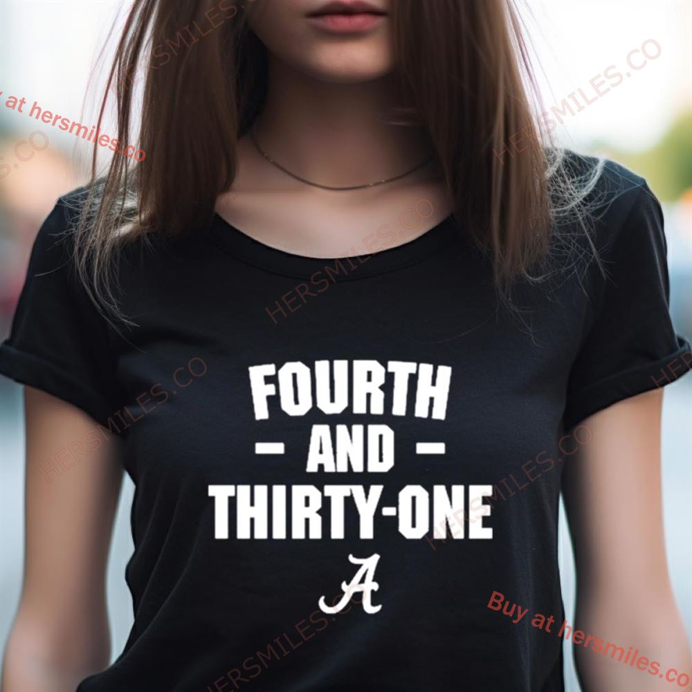 4Th And 31 Shirt 4Th And 31 Shirt
