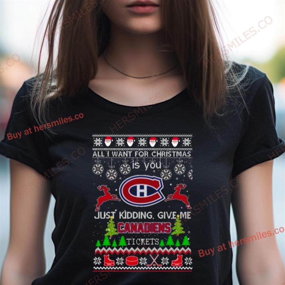 All I Want For Christmas Is You Montreal Canadiens Ice Hockey Ugly Christmas 2023 T Shirt All I Want For Christmas Is You Montreal Canadiens Ice Hockey Ugly Christmas 2023 T Shirt