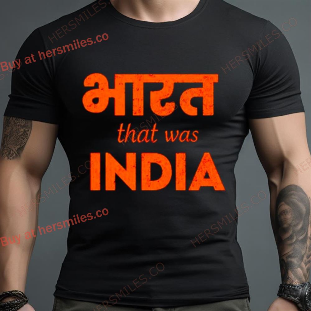 Bharat That Was India Shirt