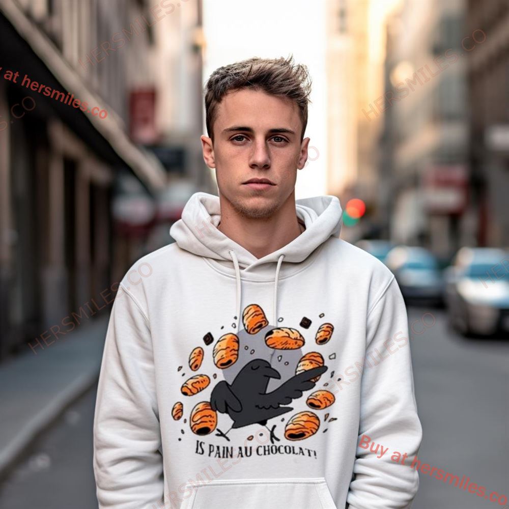 Bird Is Pain Au Chocolat T Shirt Bird Is Pain Au Chocolat T Shirt