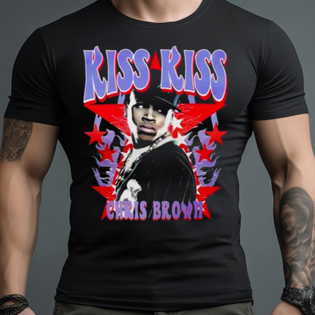 Chris Brown Kiss Kiss Hatin Shirt
