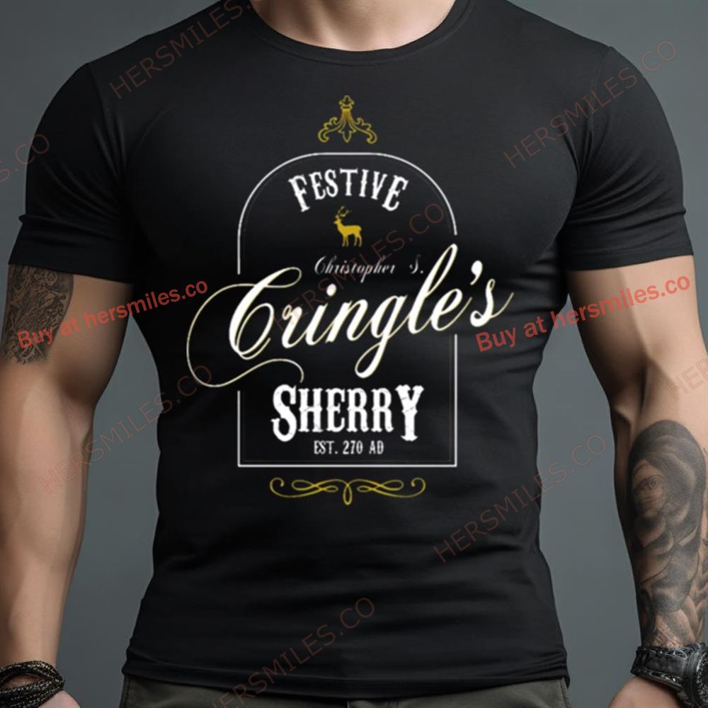Christopher S Cringles Festive Sherry Christmas Shirt