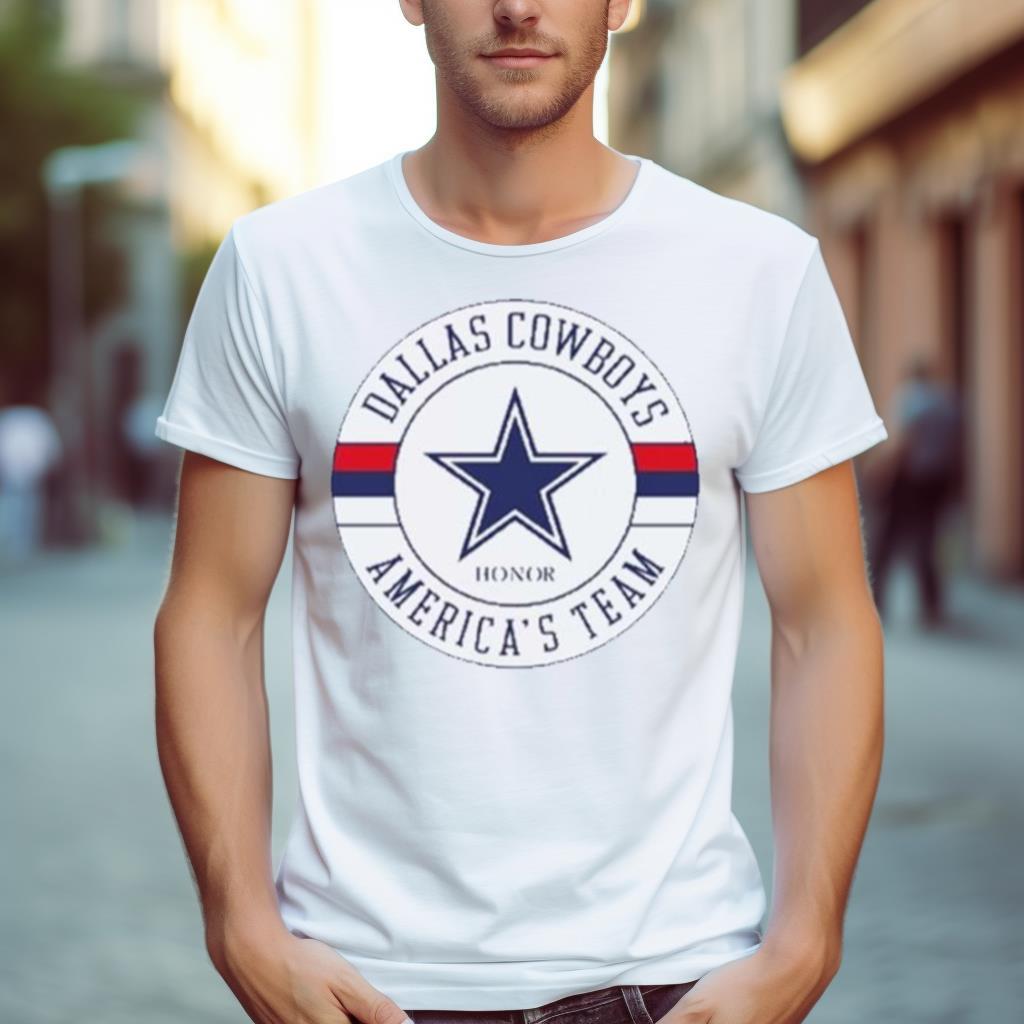 Dallas Cowboys Honor America’S Team Shirt
