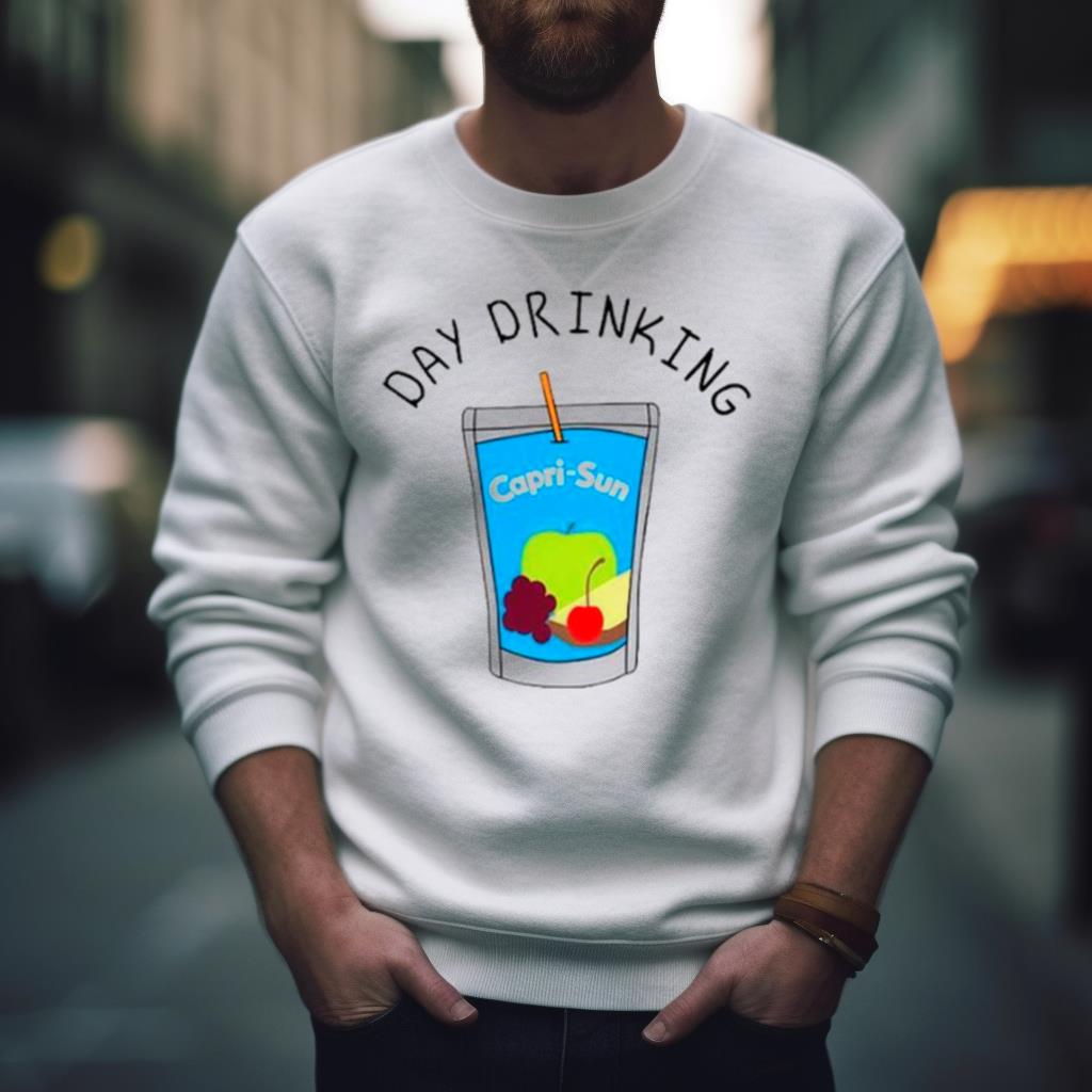 Day Drinking Capri Sun Shirt
