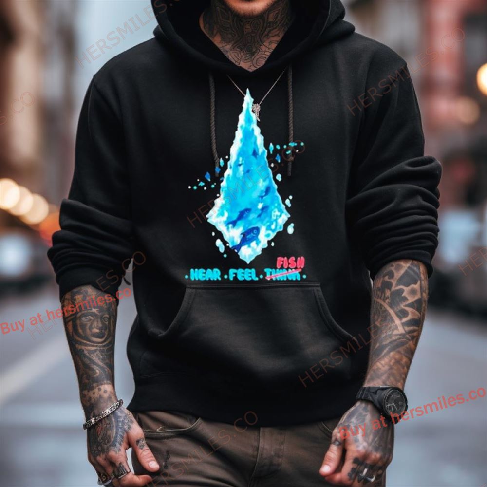 Fenrishion Hear Feel Fish Sweatshirt Fenrishion Hear Feel Fish Sweatshirt