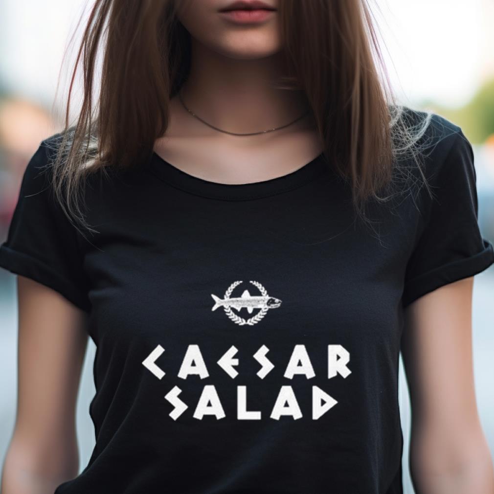 Fsgprints Caesar Salad Shirt Fsgprints Caesar Salad Shirt