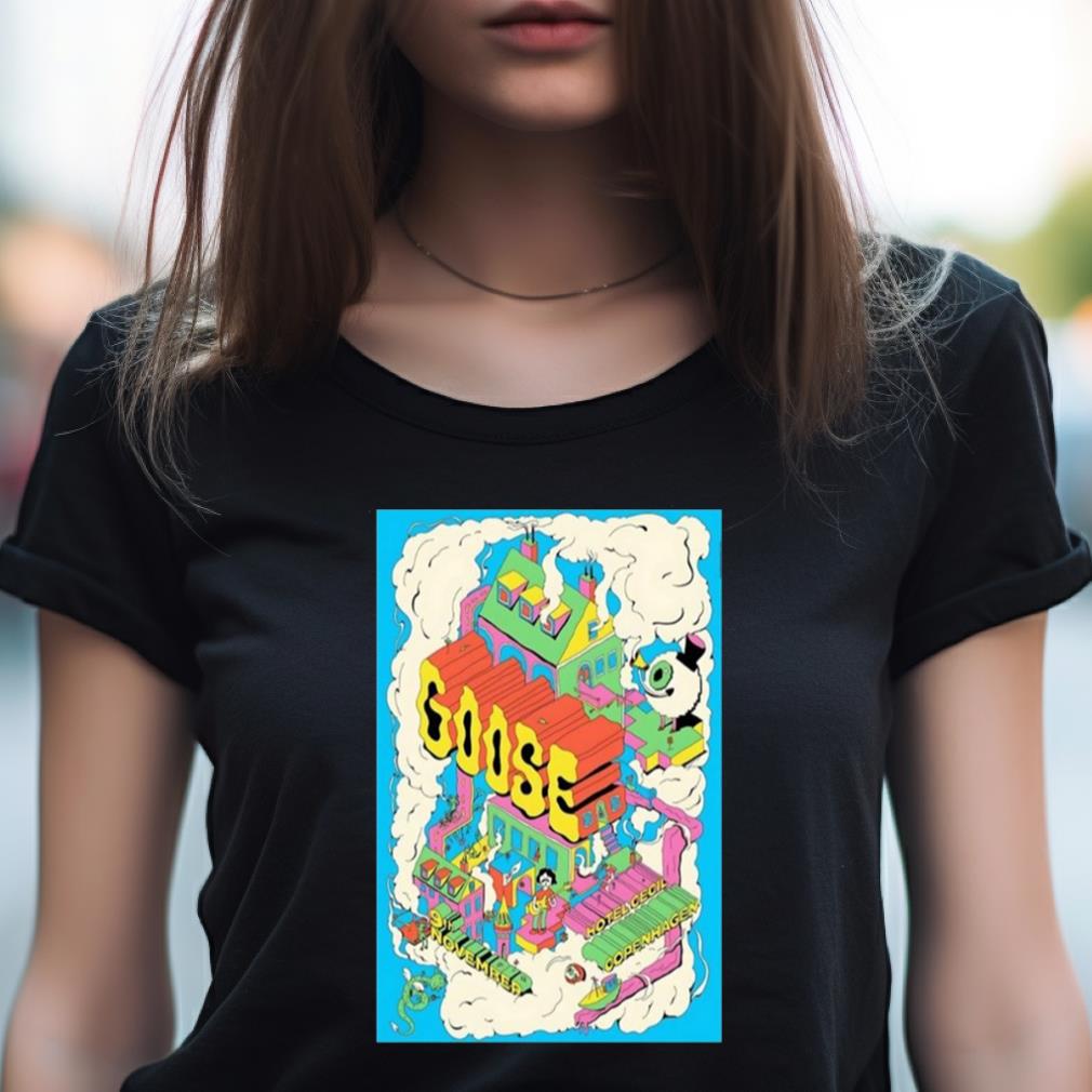 Goose Concert Copenhagen, Denmark Nov 9, 2023 Poster Shirt Goose Concert Copenhagen, Denmark Nov 9, 2023 Poster Shirt