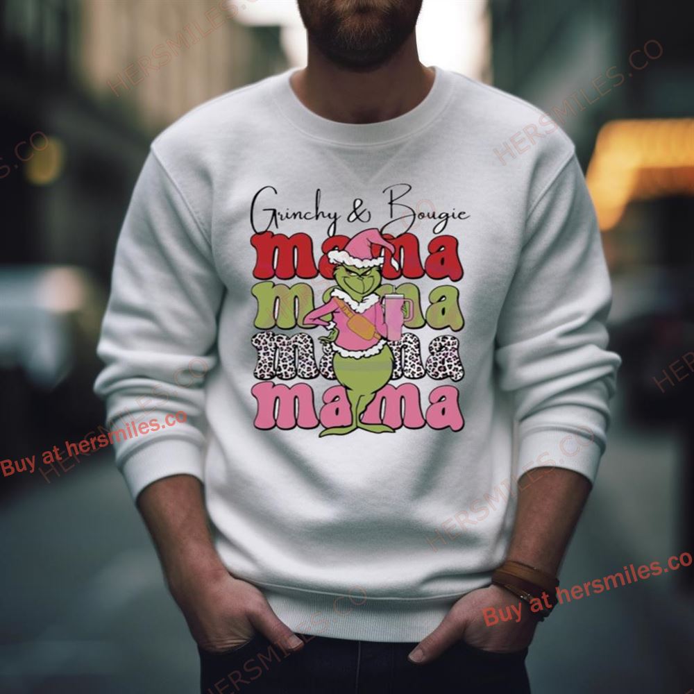 Grinchy And Bougie Mama Christmas Shirt