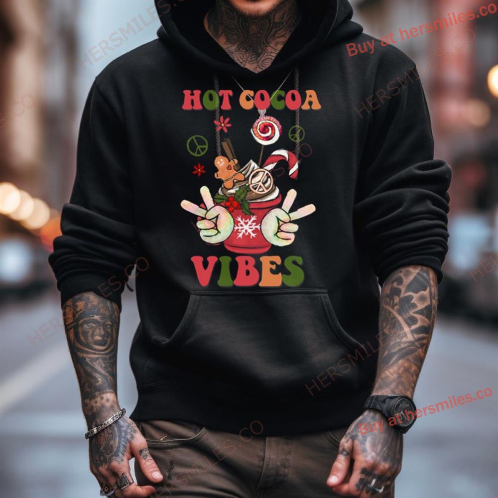 Hot Cocoa Vibes Christmas Shirt Hot Cocoa Vibes Christmas Shirt