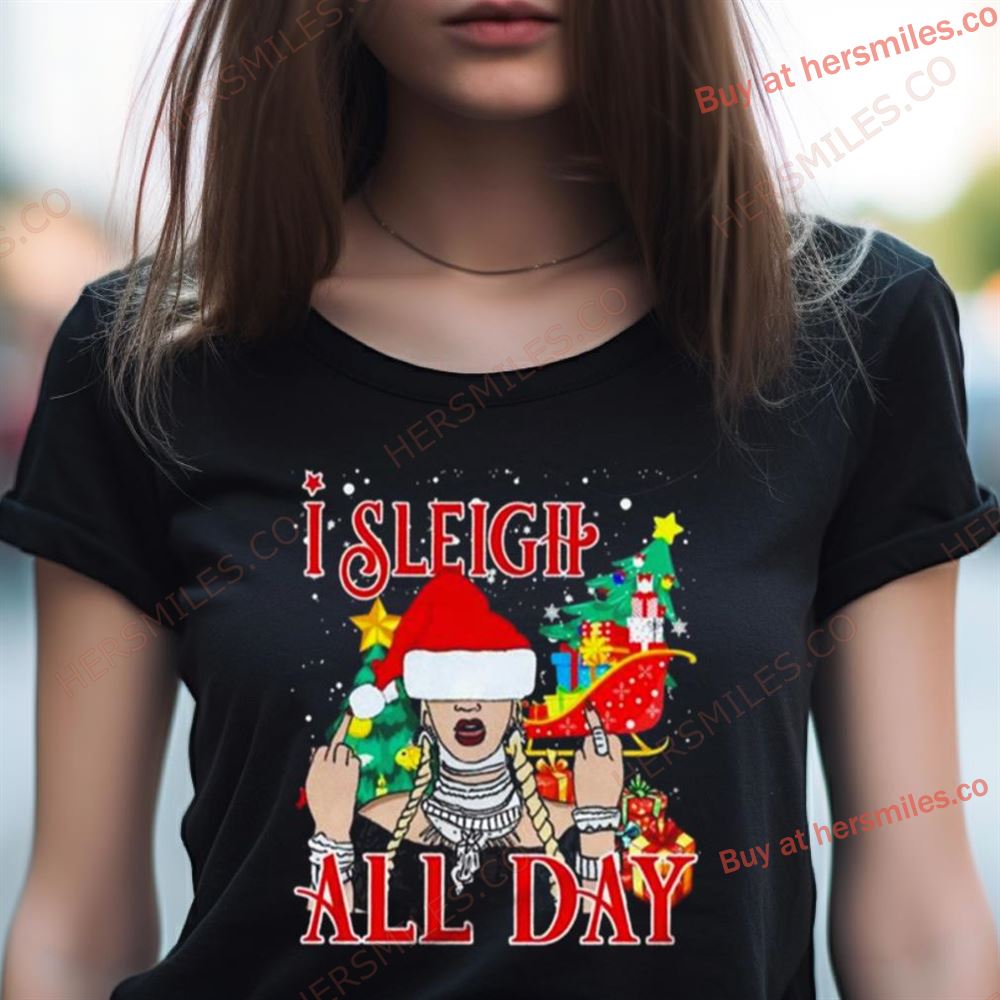 I Sleigh All Day Merry Christmas Shirt I Sleigh All Day Merry Christmas Shirt