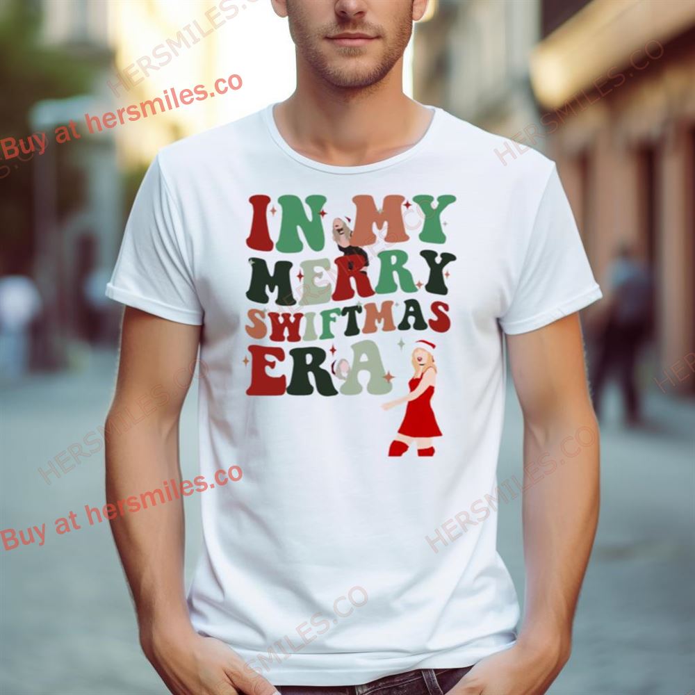 In My Merry Swiftmas Era Swiftmas Taylor’S Version Shirt
