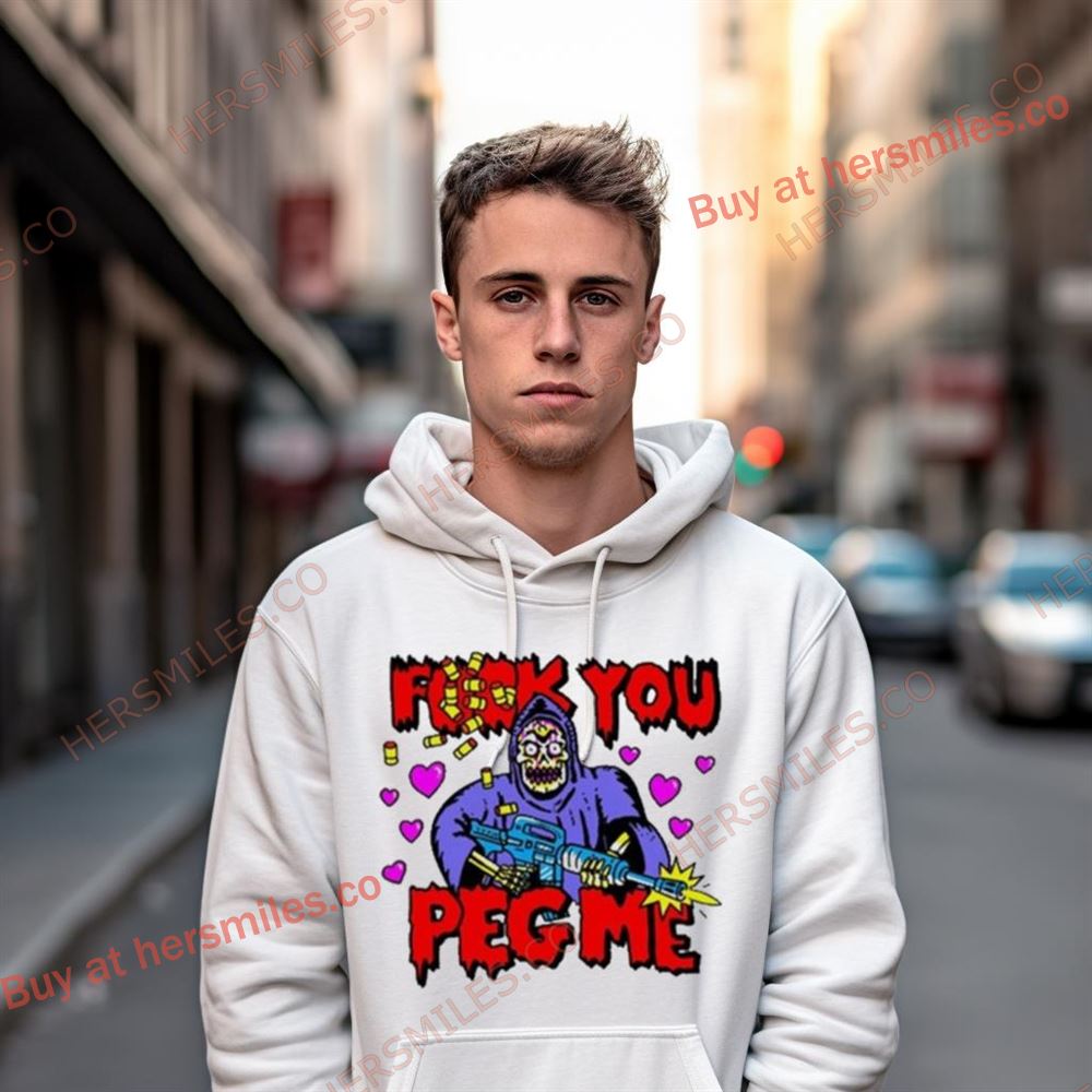Lardhumungus Fuck You Peg Me Shirt Lardhumungus Fuck You Peg Me Shirt