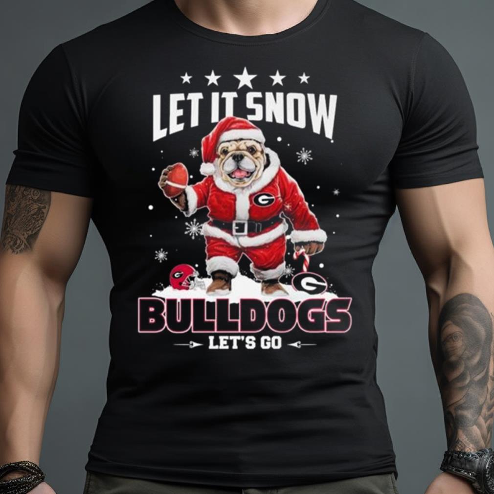Let It Snow Georgia Bulldogs Let’S Roll Christmas Shirt