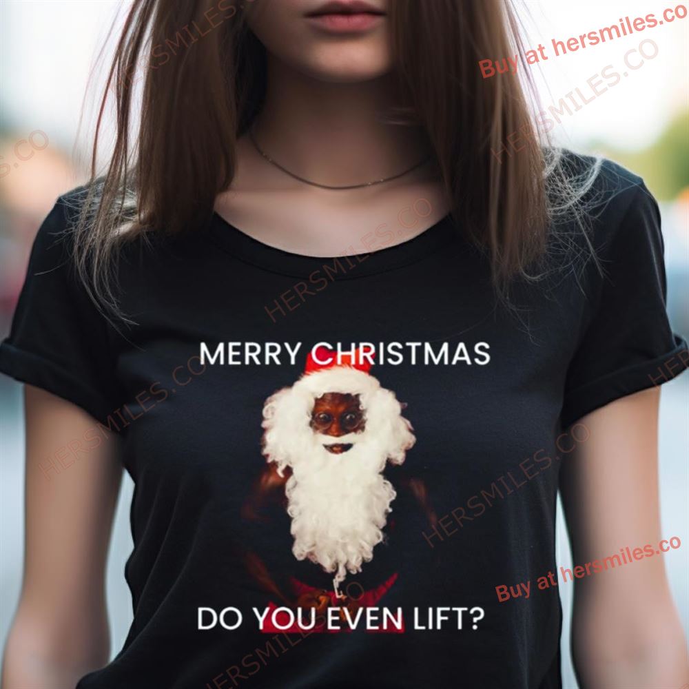 Lift Meme For Christmas Shirt Lift Meme For Christmas Shirt