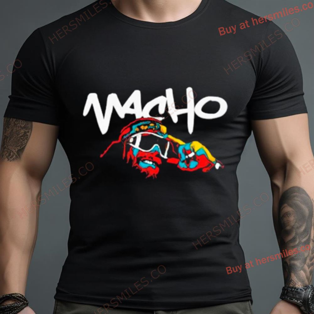 Macho Forever Art Shirt