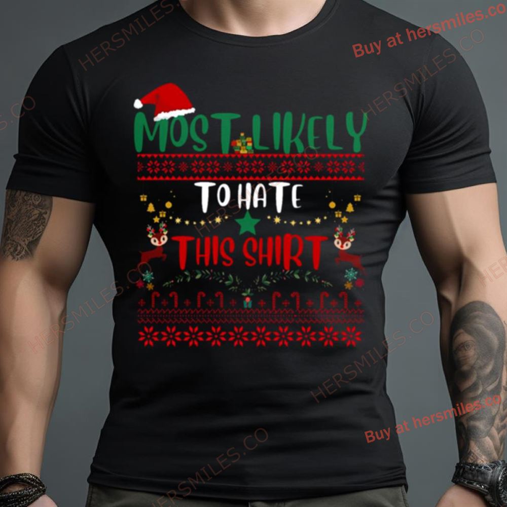 Most Likely To Hate This Shirt