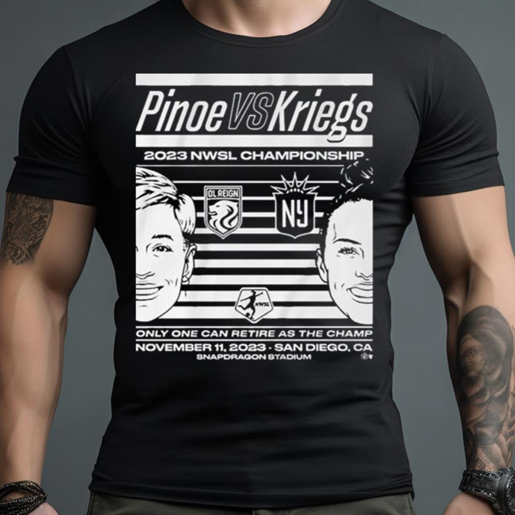 Pinoe Vs Kriegs 2023 Nwsl Championship Shirt