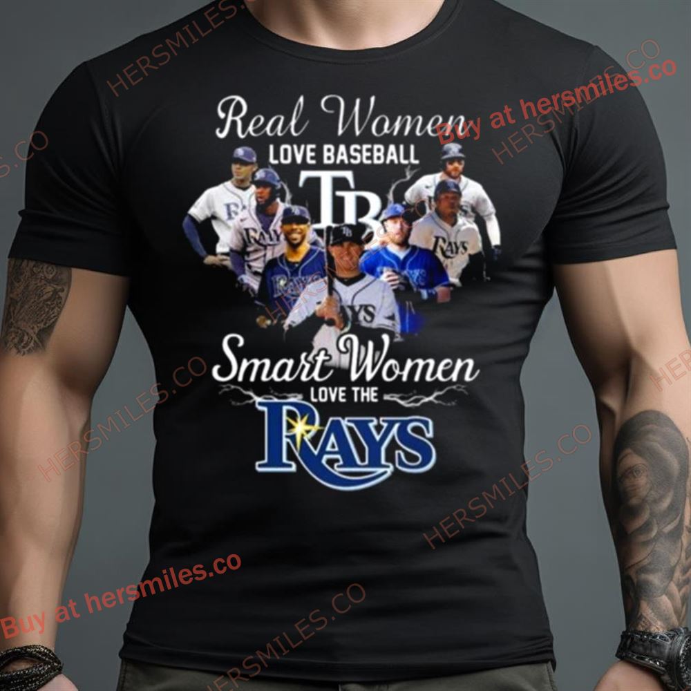 Real Women Love Baseball Smart Women Love The Tampa Bay Rays Players 2023 Shirt