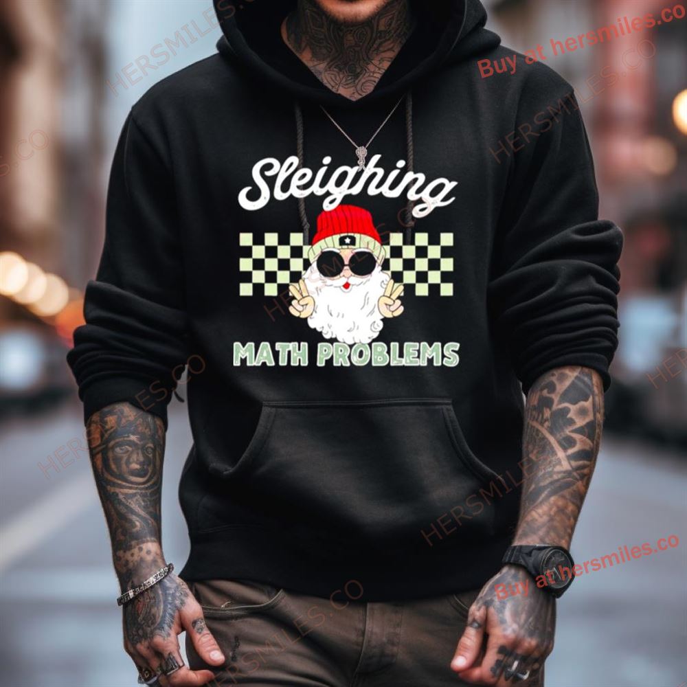 Santa Sleighing Math Problems Shirt Santa Sleighing Math Problems Shirt