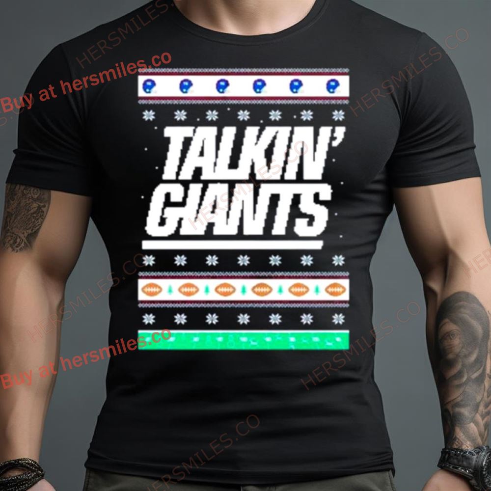 Talkin’ Giants Ugly Christmas Shirt