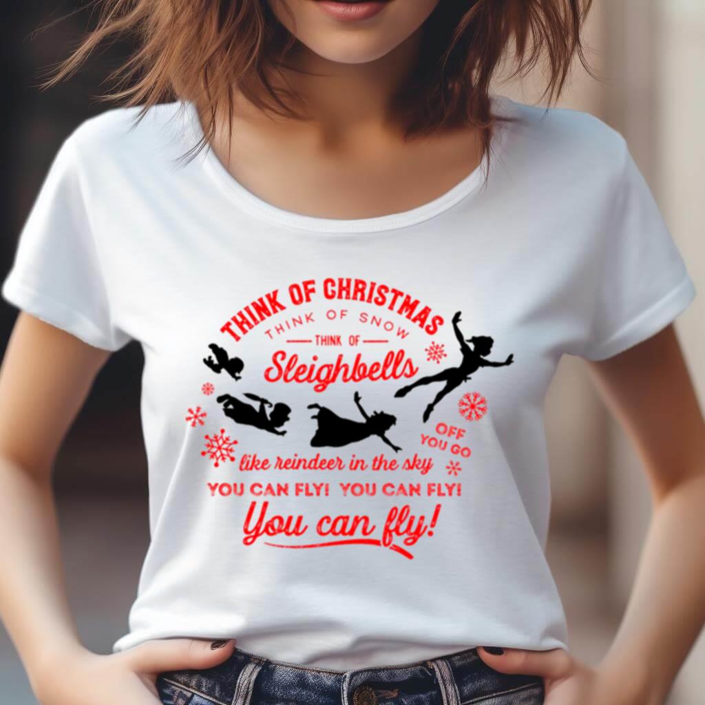 Think Of Christmas Peter Pan Inspired You Can Fly Shirt Think Of Christmas Peter Pan Inspired You Can Fly Shirt