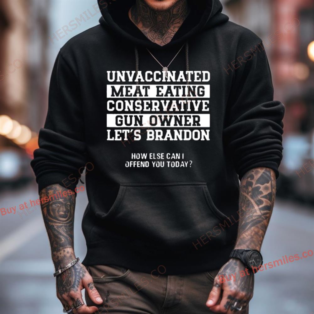 Unvaccinated Conservative Gun Owner Let'S Go Brandon Shirt Unvaccinated Conservative Gun Owner Let'S Go Brandon Shirt