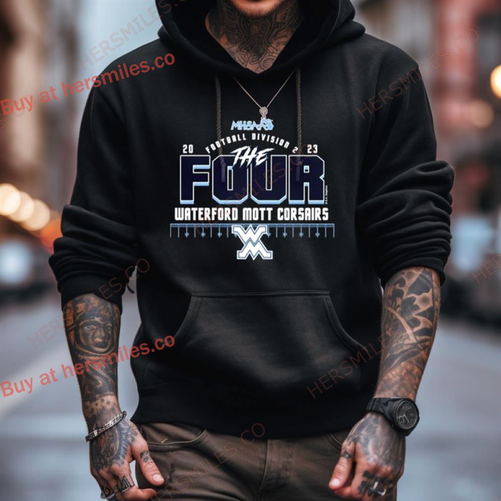Waterford Mott Corsairs 2023 Mhsaa Football D2 The Four Shirt Waterford Mott Corsairs 2023 Mhsaa Football D2 The Four Shirt