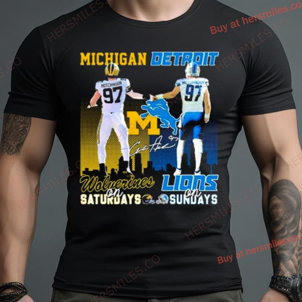7 Hutchinson Michigan Wolverines On Saturdays Detroit Lions On Sundays Signatures Shirt