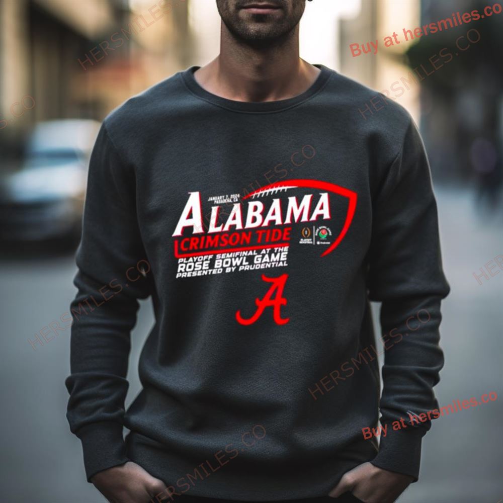 Alabama Crimson Tide 2024 Playoff Semifinal At The Rose Bowl Game Shirt