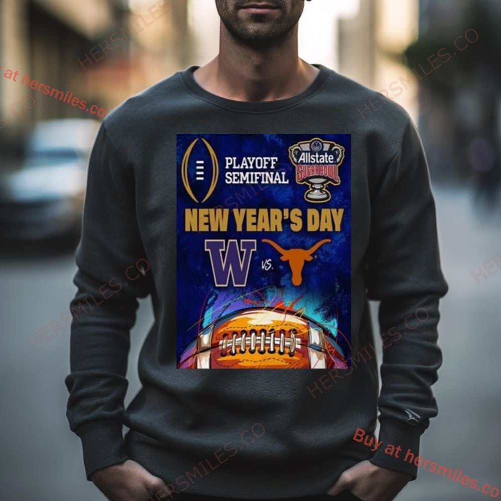 Allstate Sugar Bowl Matchup Is Set For Washington Football Vs Texas Football Shirt