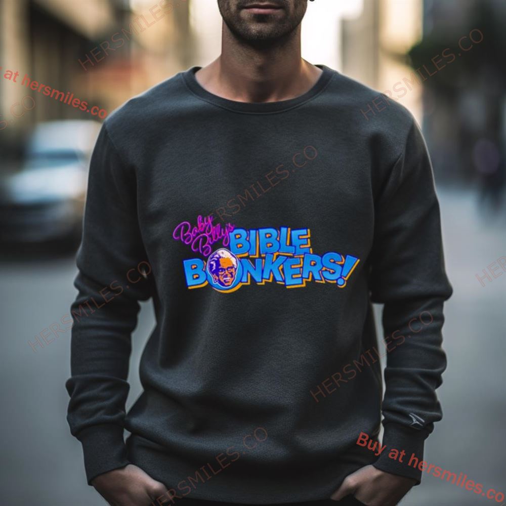 Baby Billy’S Bible Bonkers Shirt