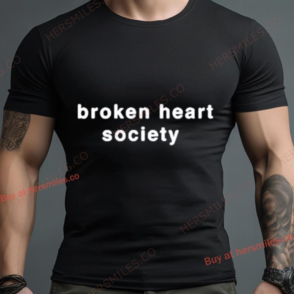 Broken Heart Society Shirt