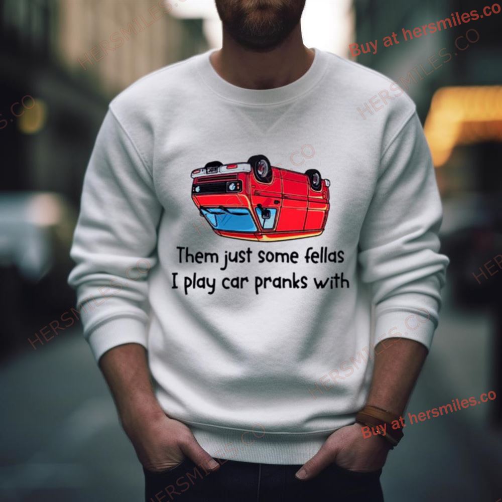 Car Prank Fellas Righteous Gemstones Shirt