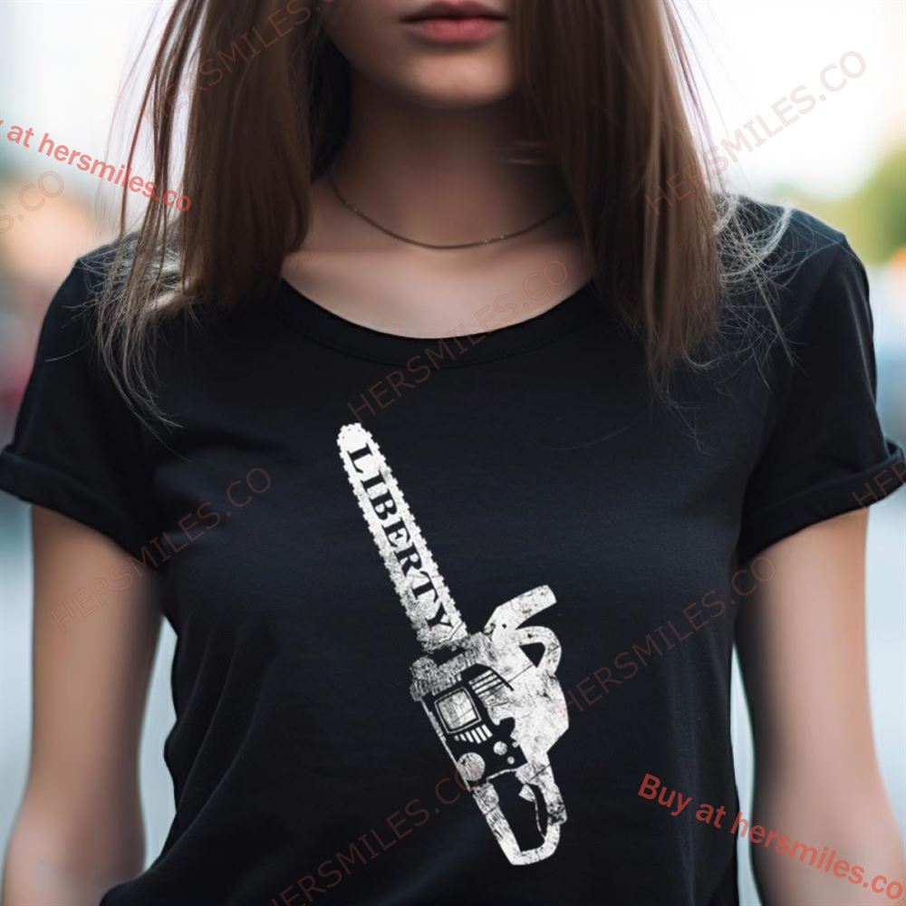 Chainsaw Liberty Shirt Chainsaw Liberty Shirt