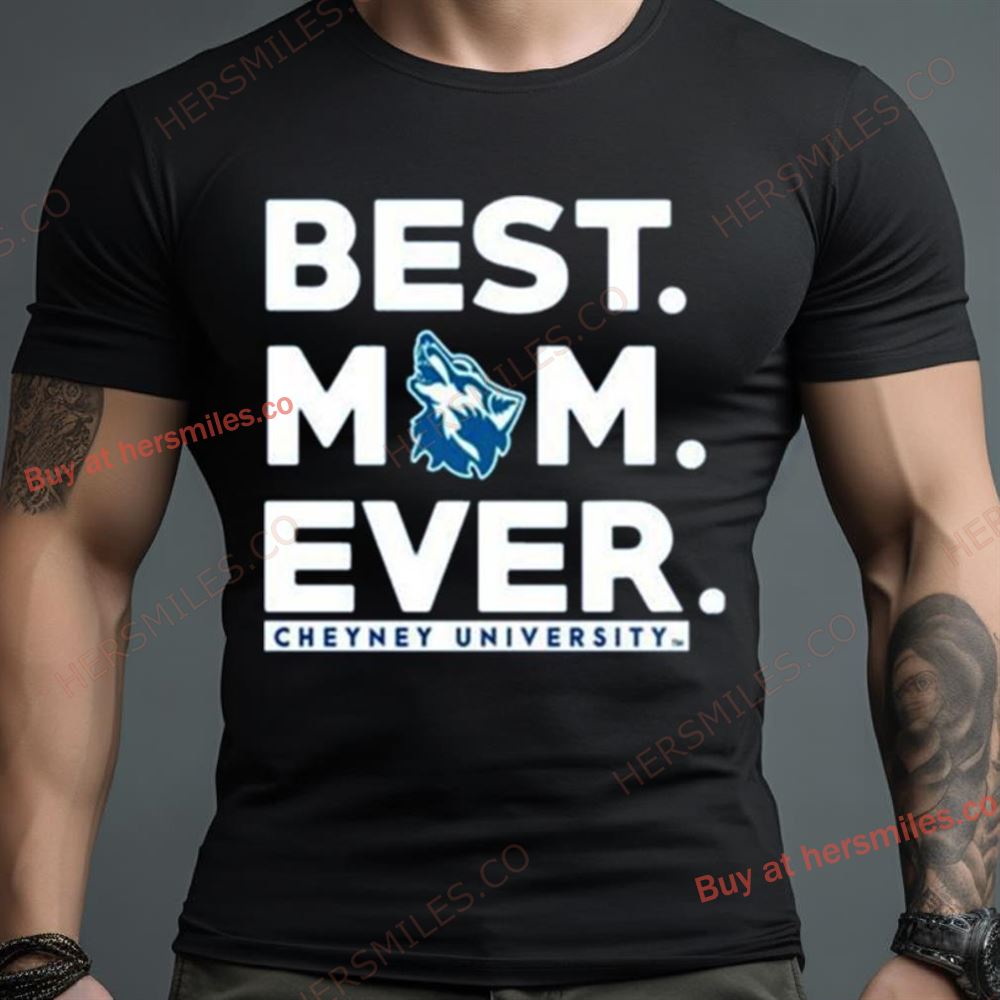 Cheyney University Best Mom Ever 2023 Shirt