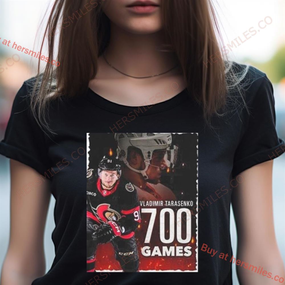 Congrast Vladimir Tarasenko With Game 700Th In Ottawa Senators Nhl Shirt Congrast Vladimir Tarasenko With Game 700Th In Ottawa Senators Nhl Shirt