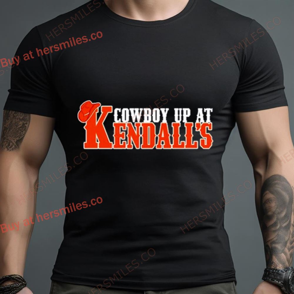 Cowboy Up At Kendall’S Shirt