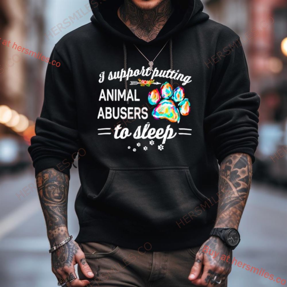 Dog Paw I Putting Animal Abusers To Sleep Shirt Dog Paw I Putting Animal Abusers To Sleep Shirt