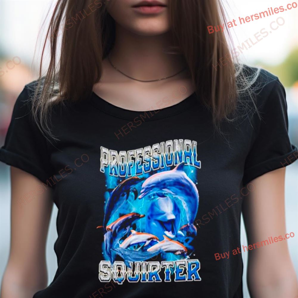Dolphin Professional Squirter Shirt Dolphin Professional Squirter Shirt
