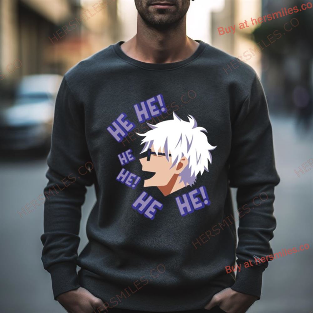 Gojo Satoru He He Jujutsu Kaisen Shirt