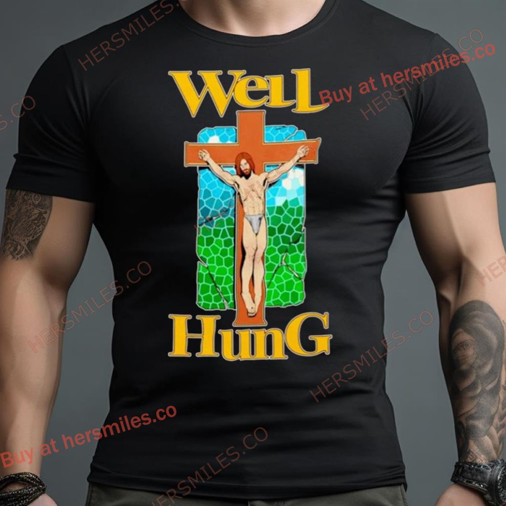 Jesus Well Hung Shirt