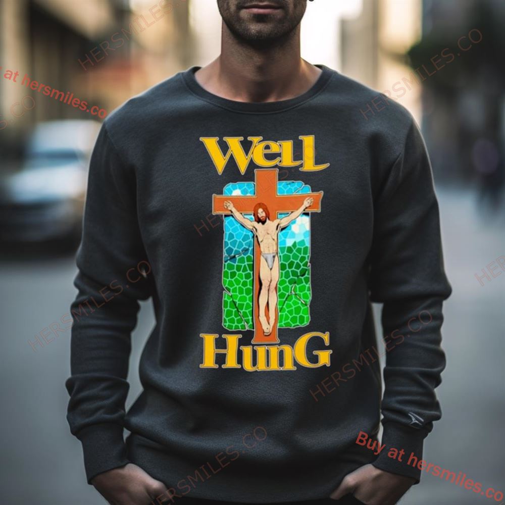 Jesus Well Hung Shirt