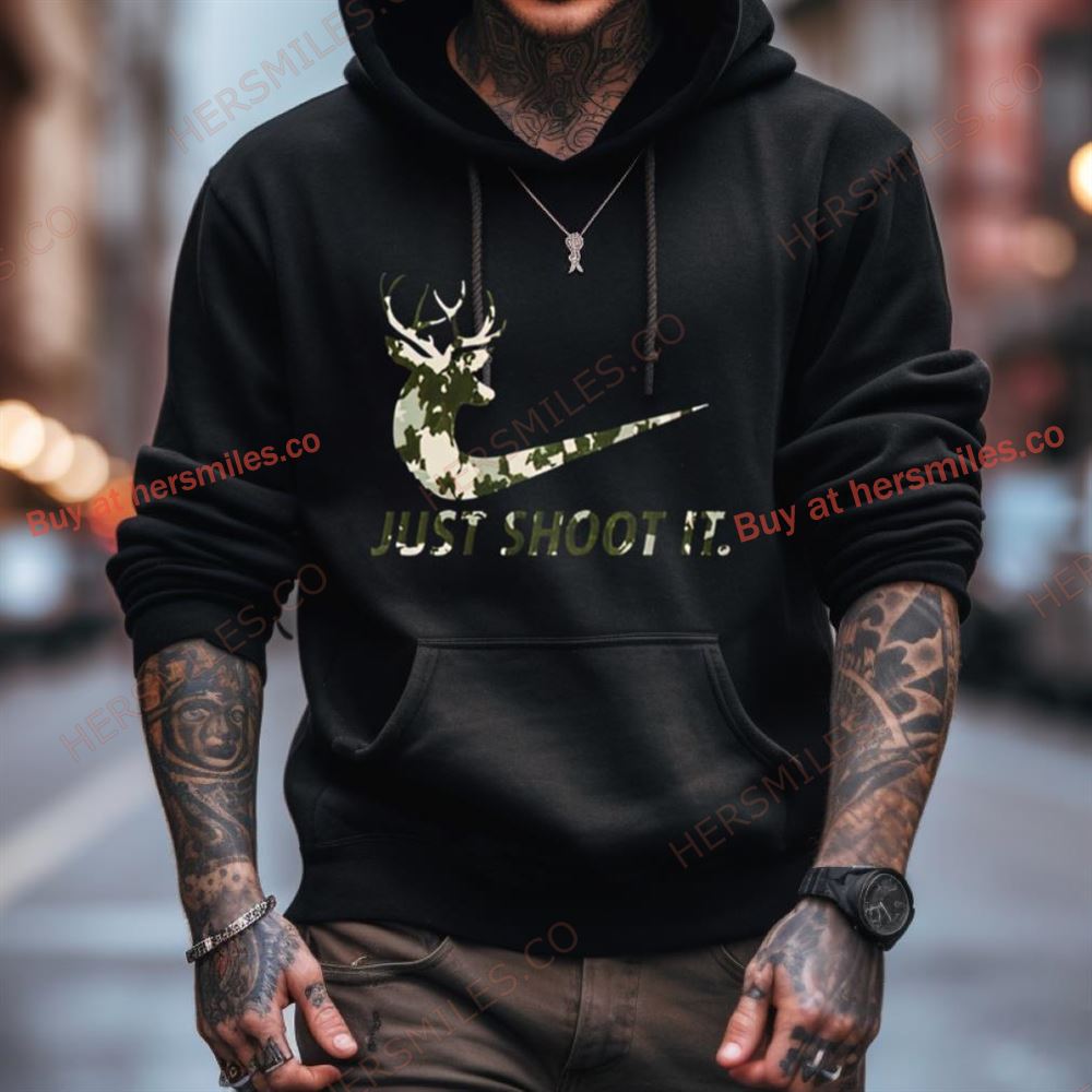 Just Shoot It Funny Nike Hunting Deer Shirt Just Shoot It Funny Nike Hunting Deer Shirt